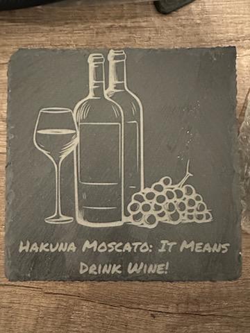 CU_CST-HU-SLT-HMWL-01 - Hakuna Moscato Wine Lover's Slate Coaster